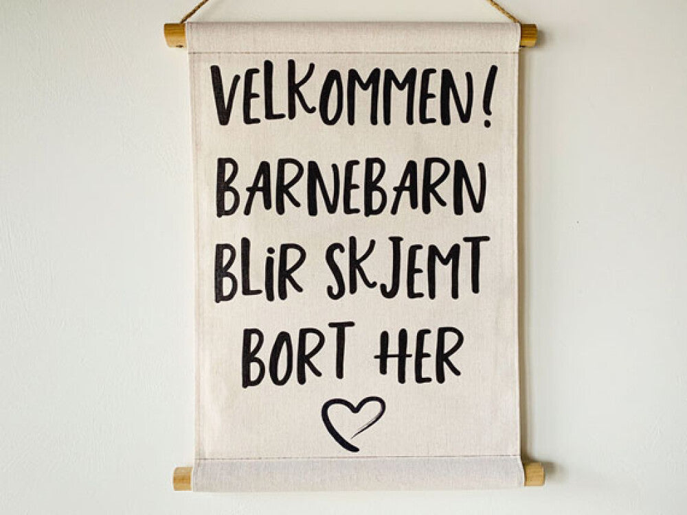 Plansje "Velkommen! Barnebarn blir skjermt bort her"
